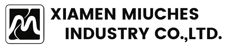 XIAMEN MIUCHES INDUSTRY CO.,LTD.